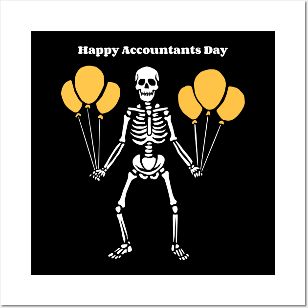 Happy Accountants Day - Accounting & Finance Funny Wall Art by Condor Designs